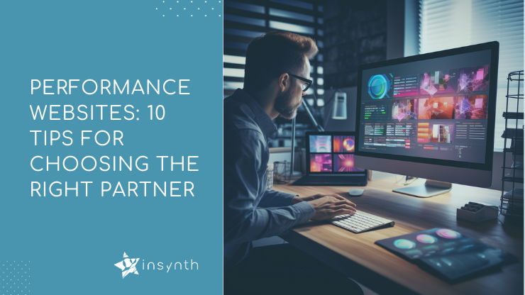 Performance Websites 10 Tips For Choosing The Right Partner